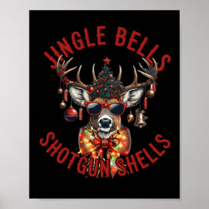 Jingle Bells Shotgun Shells Funny Hunting Hunter  Poster