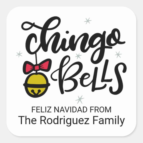 Jingle Bells with a Spanish accent Chingo Bells Square Sticker