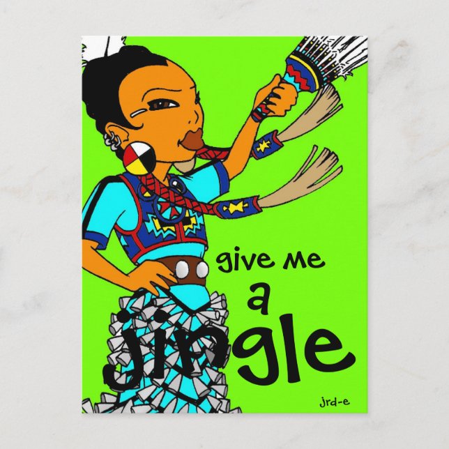 Jingle  Dress Dancer "Give Me A Jingle" Postcard (Front)