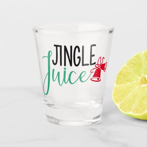 Jingle Juice  Funny Christmas Drinking Humor Shot Glass