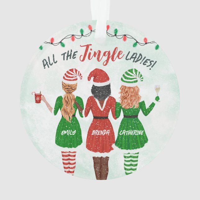 Jingle Ladies Sisters Friends Christmas Ornament (Back)