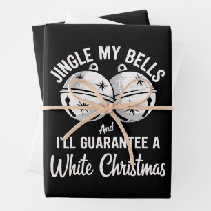 Jingle My Bells And I'll Guarantee White Christmas Wrapping Paper Sheets