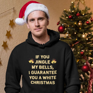 Jingle My Bells For A White Christmas Funny Tee