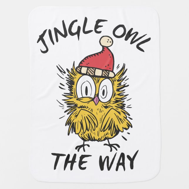 Jingle Owl the way Funny Santa Owl Baby Blanket (Front)