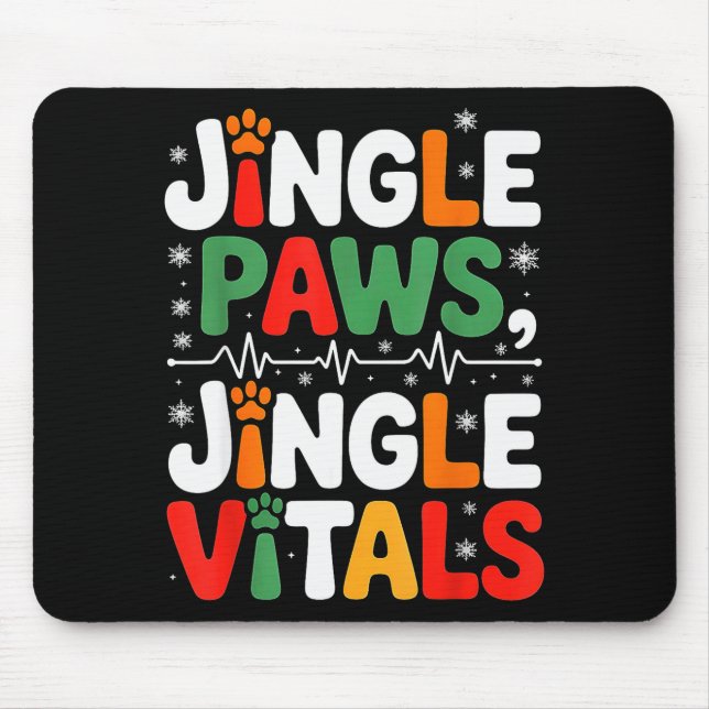 Jingle Paws Jingle Vitals Funny Vet Nurse Xmas  Mouse Pad (Front)