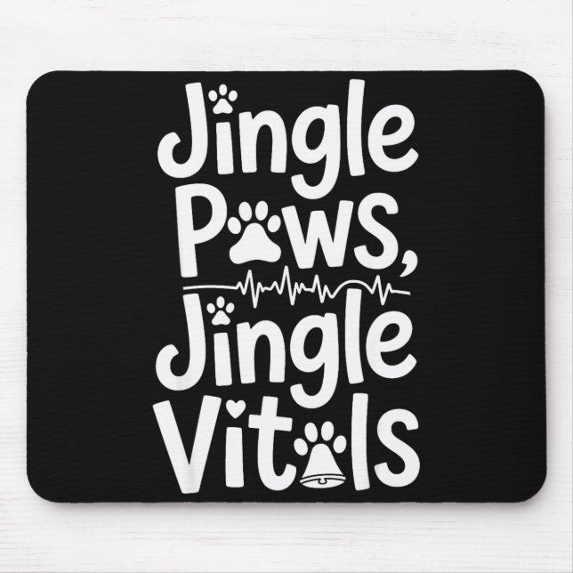 Jingle Paws Jingle Vitals Funny Vet Nurse Xmas  Mouse Pad (Front)