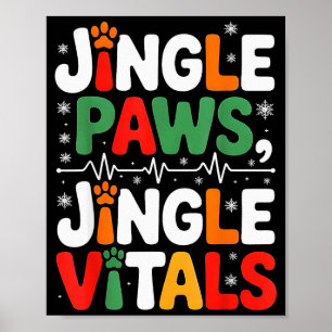 Jingle Paws Jingle Vitals Funny Vet Nurse Xmas Poster