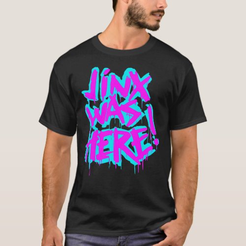 JINX WAS HERE Stickerpng T_Shirt