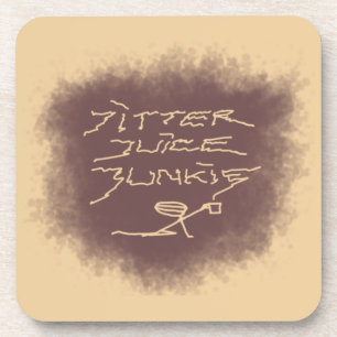 Jitter Juice Junkie - coffee art on latte brown.  Beverage Coaster