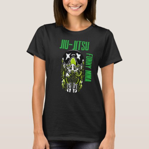 Jiu Jitsu Alien Astronaut Chill Mma Grapple Muay T T_Shirt