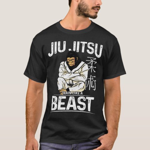 Jiu Jitsu Bjj Jiu Jitsu Train Like A Beast T_Shirt