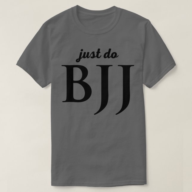Jiu jitsu BJJ Martial arts Funny Gift 10 T-Shirt (Design Front)