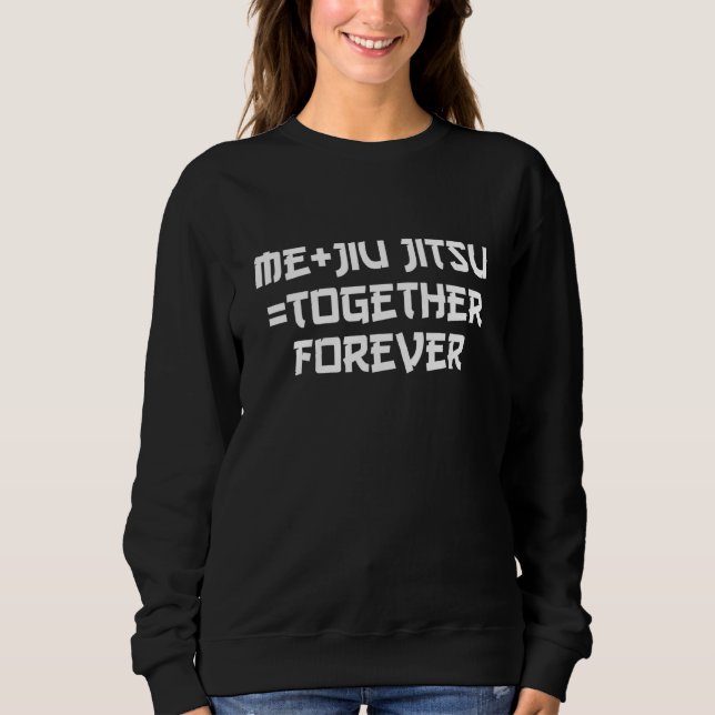 Jiu Jitsu Bjj Martial Arts Practitioner  8 Sweatshirt (Front)