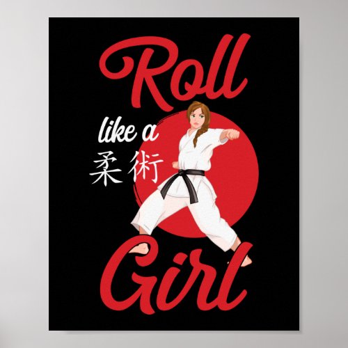 Jiu Jitsu Bjj Roll Like A Girl Girl Poster