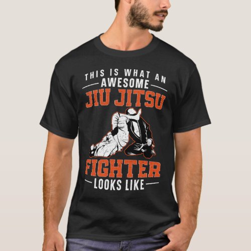 Jiu Jitsu Bjj This Is What An Awesome Jiu Jitsu T_Shirt