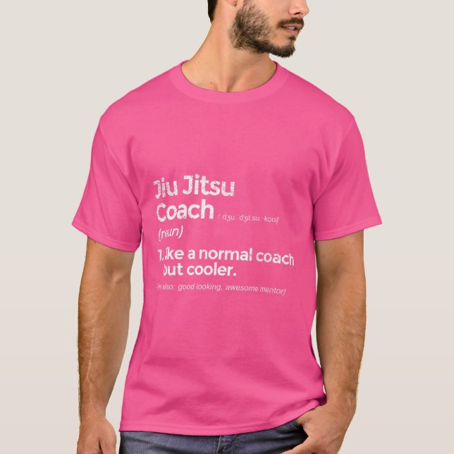 Jiu Jitsu Coach Definition Funny Gift T-Shirt (Front)