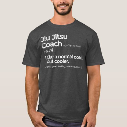Jiu Jitsu Coach Definition Funny Gift T_Shirt