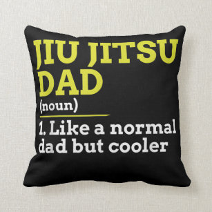 Jiu Jitsu Dad Like A Normal Dad But Cooler Gift  Throw Pillow