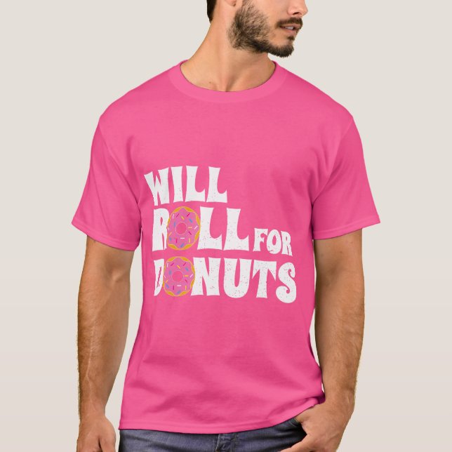 Jiu Jitsu Funny Will Roll For Donuts Bjj T Shirt (Front)