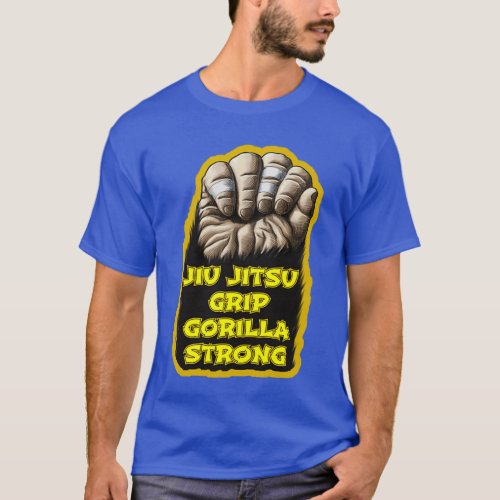 Jiu Jitsu grip Gorilla Strong killer grip T_Shirt