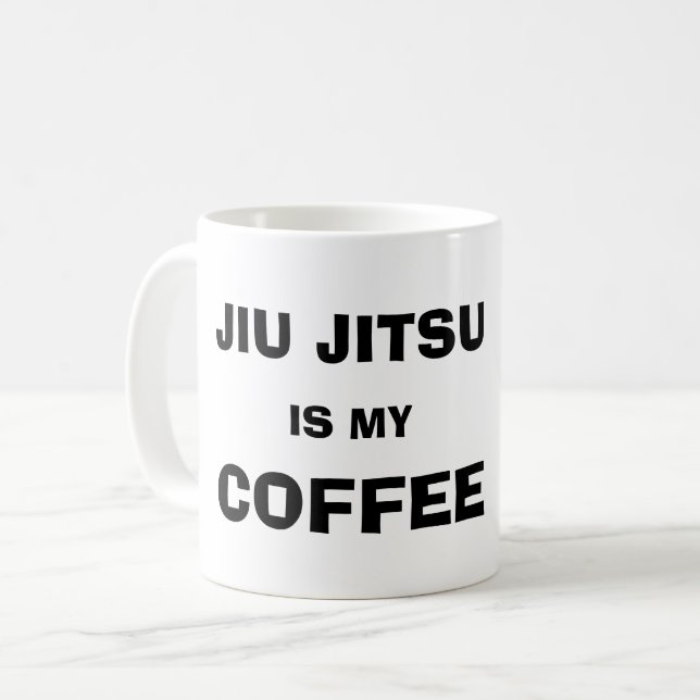 Jiu Jitsu is my Coffee mug (Front Left)