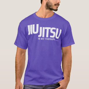 jiu jitsu is my therapy T-Shirt