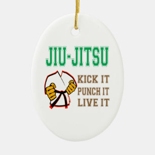 Jiu-Jitsu Kick it, Punch it, Live it Ceramic Ornament
