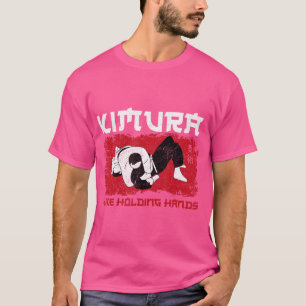 Jiu Jitsu Kimura Kimura I Like Holding Hands T-Shirt