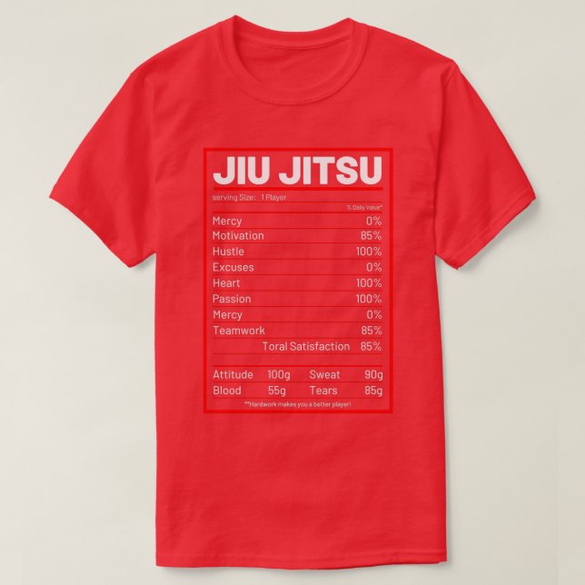 Jiu Jitsu Nutrition Facts Funny Jiu Jitsu Nutritio T-Shirt (Design Front)
