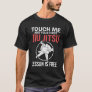 Jiu Jitsu S Funny Touch Me Mens Brazilian Jujitsu T-Shirt