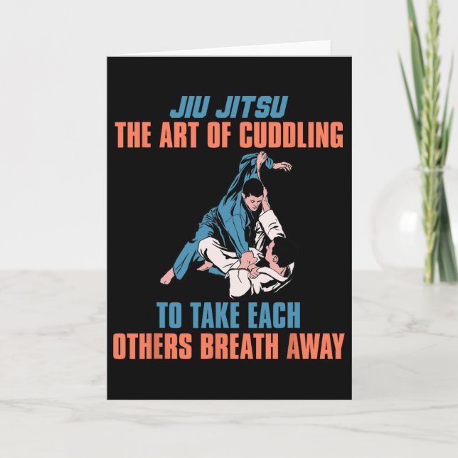 Jiu Jitsu The Art Of Cuddling To Take Each Others  Card (Front)