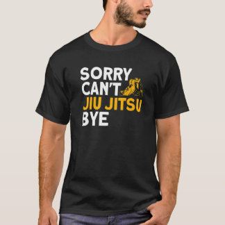 Jiu Jitsu Vintage Sorry Can't Jiu Jitsu T-Shirt