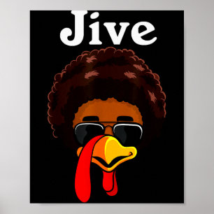 Jive Thanksgiving Turkey Day Funny Family Costume Poster