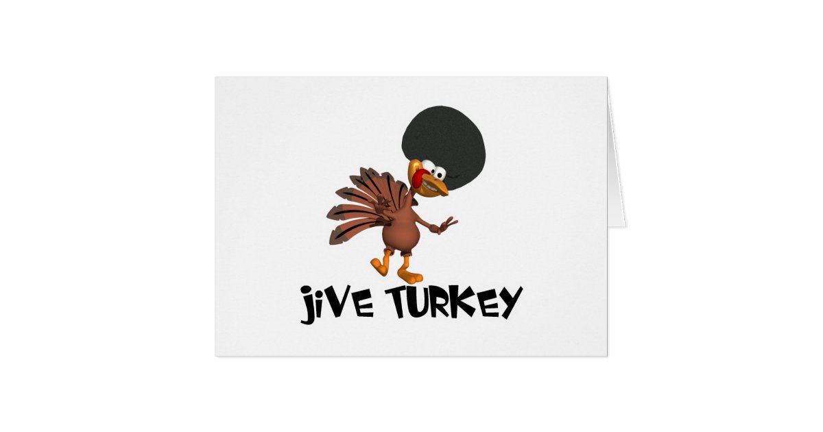 Jive Turkey Zazzle
