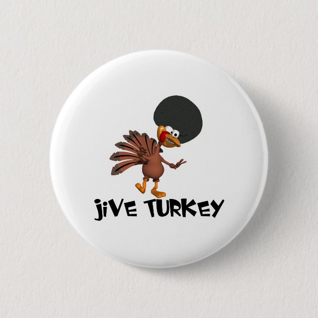 Jive Turkey Pinback Button (Front)