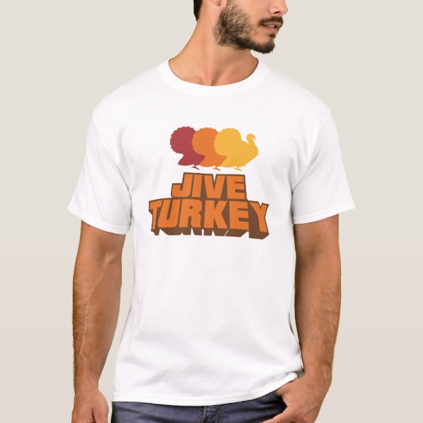 jive turkey tshirts