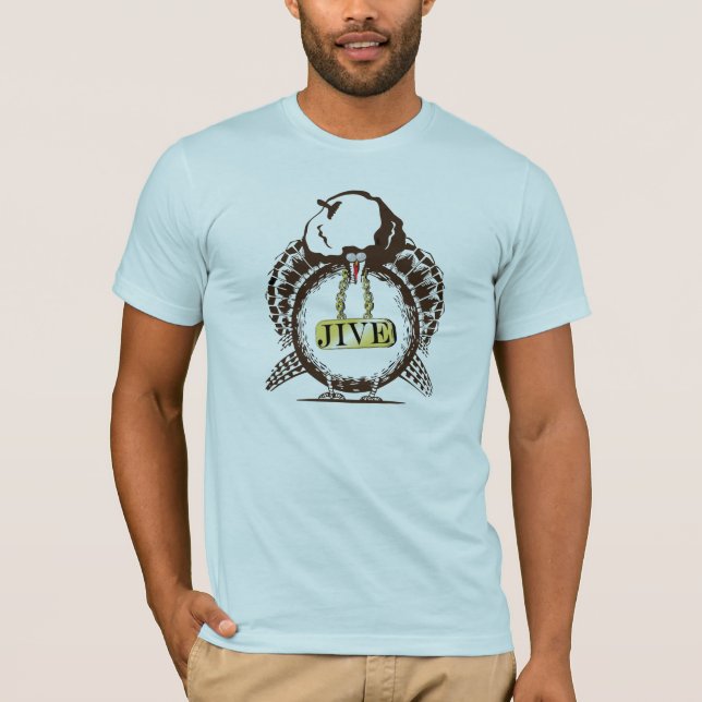 Jive Turkey T-Shirt (Front)