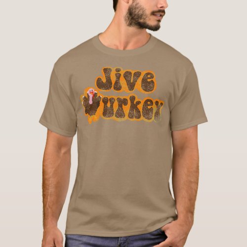 Jive Turkey Vintage Thanksgiving T_Shirt