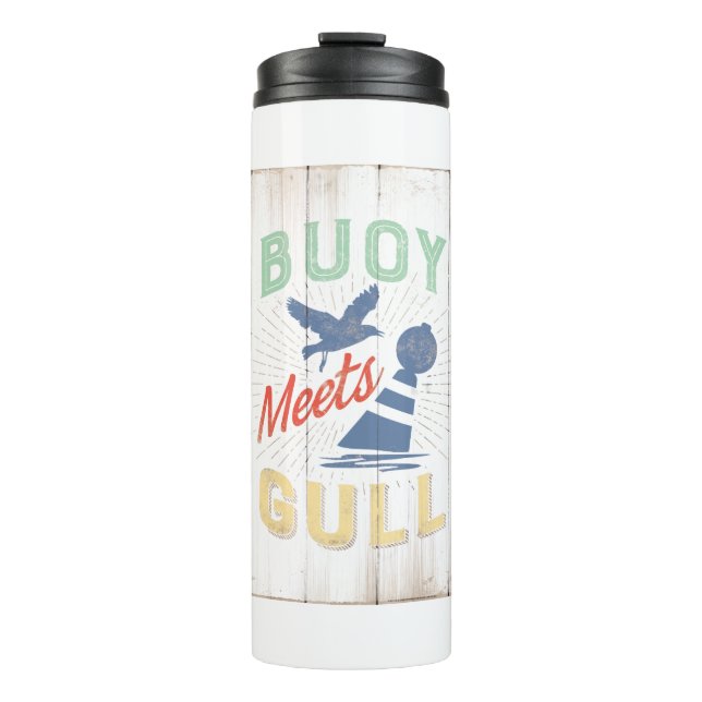 JJ72 Buoy Meets Gull.tif Thermal Tumbler (Front)