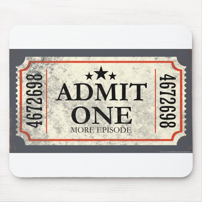 JJ81 Admit One.tif Mouse Pad (Front)