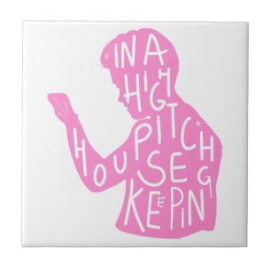 JJs silhouette housekeeping quote  in pastel pink  Ceramic Tile