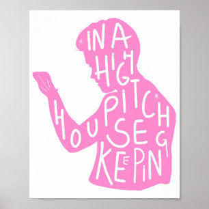 JJs silhouette housekeeping quote in pastel pink Poster