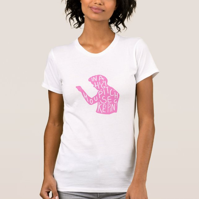 JJs silhouette housekeeping quote  in pastel pink  T-Shirt (Front)
