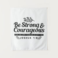 Jo 1:9 Bible Verse Design –Be Strong & Courageous