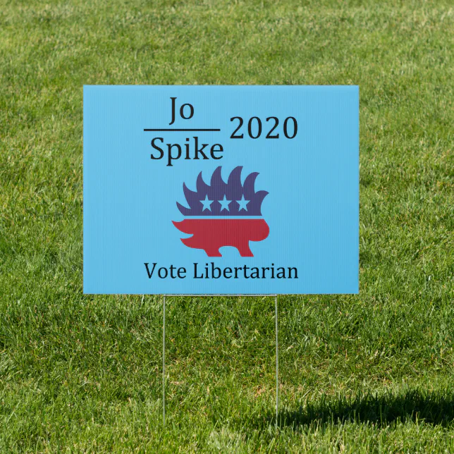 Jo Jorgensen Spike Cohen 2020 Libertarian Party Sign | Zazzle