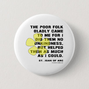 Joan of Arc Helped Poor Folk Pinback Button