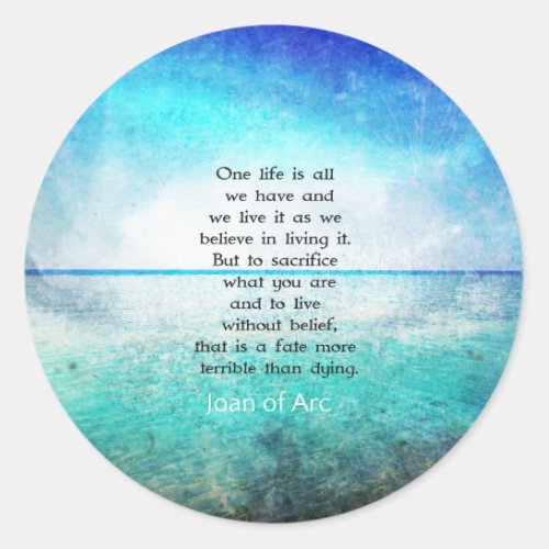 Joan of Arc inspirational quote Classic Round Sticker