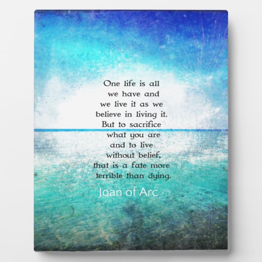 Joan of Arc inspirational quote Plaque | Zazzle.com