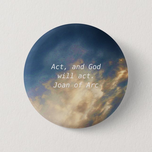 Joan of Arc Quote With Blue Sky Clouds Button (Front)