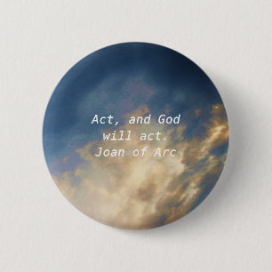 Joan of Arc Quote With Blue Sky Clouds Button